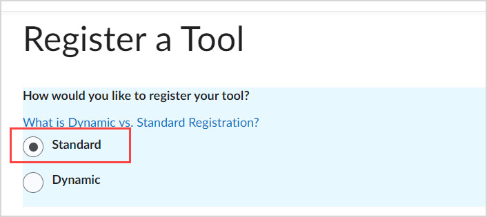 Register Standard Tool On the Register a Tool page, there are Standard and Dynamic options. The radio button next to Standard is highlighted.